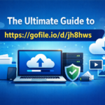 The Ultimate Guide to https://gofile.io/d/jh8hws : Everything You Need to Know