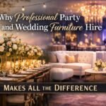 Why Professional Party and Wedding Furniture Hire Makes All the Difference